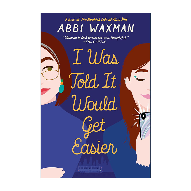 英文原版 I Was Told It Would Get Easier 我被告知生活会变得简单点 女性小说 书痴妮娜的完美生活作者Abbi Waxman 进口书籍
