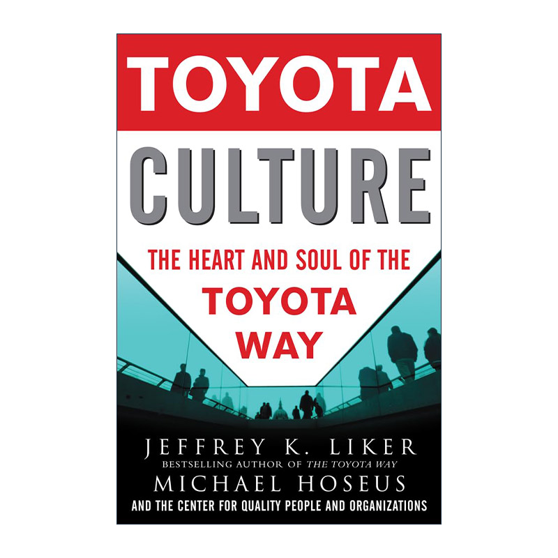 英文原版 Toyota Culture 丰田文化 如何选择 培养和激励员工 英文版 进口英语原版书籍