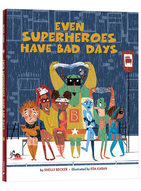 英文原版 精装绘本 Even Superheroes Have Bad Days 超级英雄也有糟糕的一天 英文版儿童全英语书