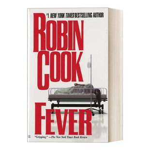 医疗惊悚悬疑小说 Fever 神秘 英文原版 纽约时报畅销书作者Robin 进口英语原版 Medical 英文版 书籍 Thriller Cook 发烧