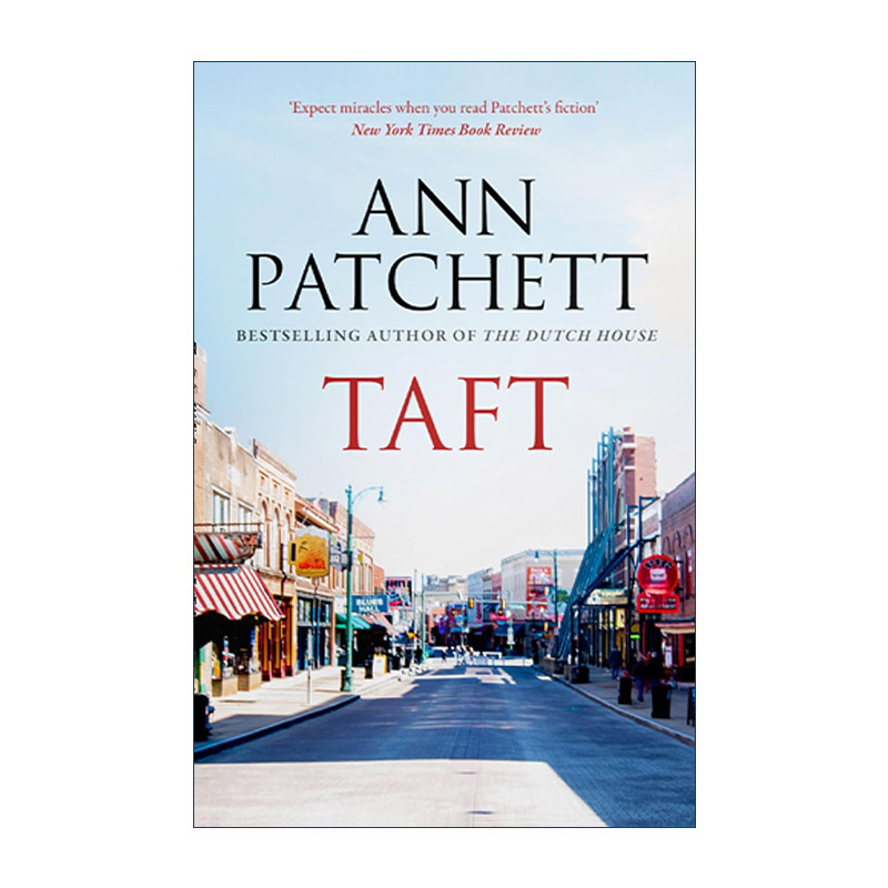 英文原版 Taft 塔夫特 安·帕切特畅销小说 小镇文学 英文版 进口英语原版书籍