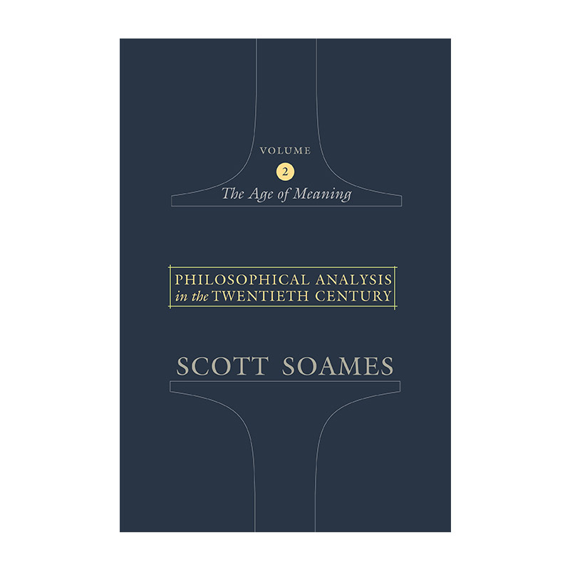英文原版 Philosophical Analysis in the Twentieth Century Volume 2 20世纪的哲学分析 第二卷 Scott Soames 进口英语原版书籍