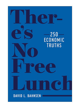 英文原版 There's No Free Lunch 天下没有免费的午餐 250个经济学真理 精装 英文版 进口英语原版书籍