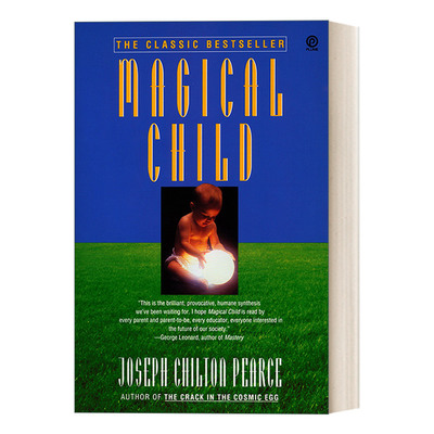 英文原版 Magical Child 神奇的孩子 家庭教育 儿童心理健康 Joseph Chilton Pearce 英文版 进口英语原版书籍