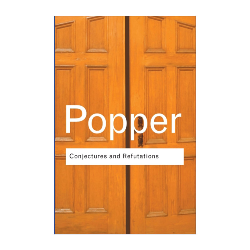 英文原版 Conjectures and Refutations 猜想与反驳 科学知识的增长 卡尔波普尔 Routledge Classics系列 英文版 进口英语原版书籍
