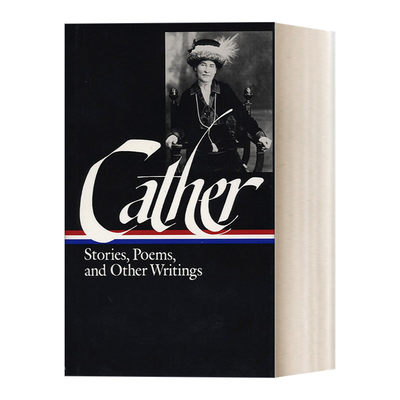 英文原版Willa Cather Stories Poems & Other Writings LOA #57 威拉·凯瑟:故事 诗歌和其他作品 精装美国文库 进口英语原版书籍