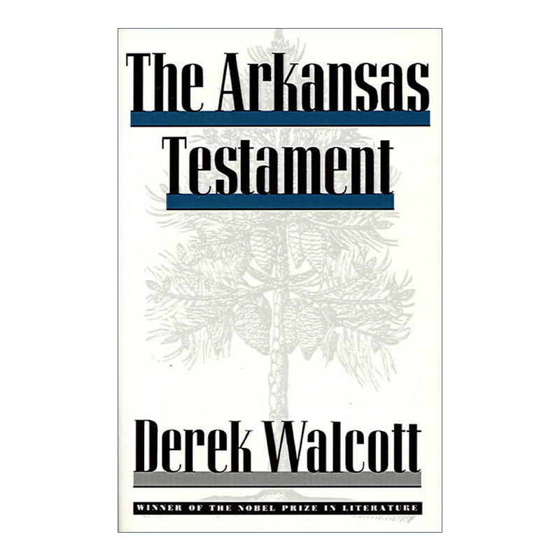 英文原版 The Arkansas Testament 阿肯色证言 诺贝尔文学奖得主 沃尔科特 英文版 进口英语原版书籍