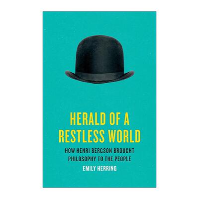 英文原版 Herald of a Restless World 躁动世界的先驱 亨利·柏格森传记 精装 英文版 进口英语原版书籍