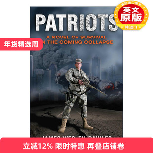 英文原版 Patriots 末日爱国者 一本关于即将来临的大崩溃的生存传奇 英文版 进口英语原版书籍