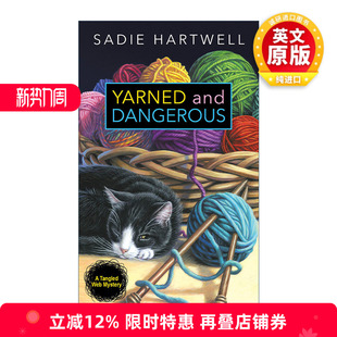 女性推理小说 Yarned 网之谜系列1 英文原版 Sadie 进口英语原版 Dangerous 英文版 and 书籍 错综复杂 Hartwell 复杂而危险