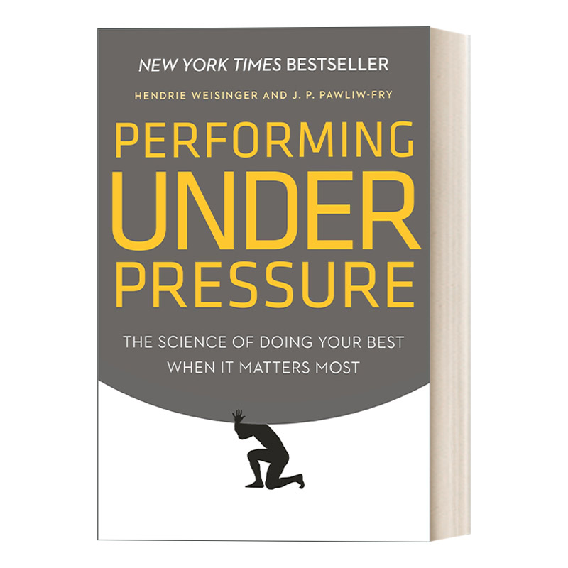 英文原版 Performing Under Pressure 高效抗压行动法 提高抗压能力 展现自我 Hendrie Weisinger 精装 英文版 进口英语原版书