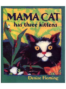 英文原版 Mama Cat Has Three Kittens 猫妈妈有三只小猫 绘本 凯迪克奖得主Denise Fleming 英文版 进口英语原版书籍