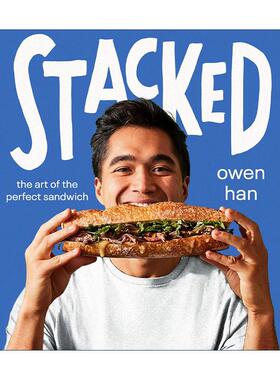 英文原版 Stacked 三明治制作食谱 精装 TikTok上的三明治之王Owen Han 英文版 进口英语原版书籍