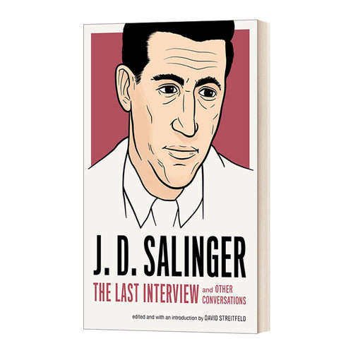 英文原版 J. D. Salinger The Last Interview 杰罗姆·大卫·塞林格 最后的访谈 The Last Interview Series 英文版进口英语原版