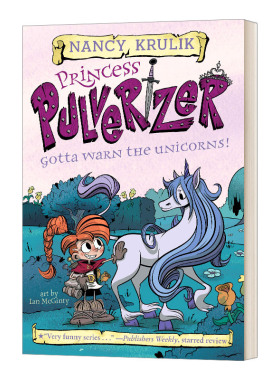 英文原版 Gotta Warn the Unicorns! #7 Princess Pulverizer 粉碎机公主系列之必须警告独角兽 英文版 进口英语原版书籍