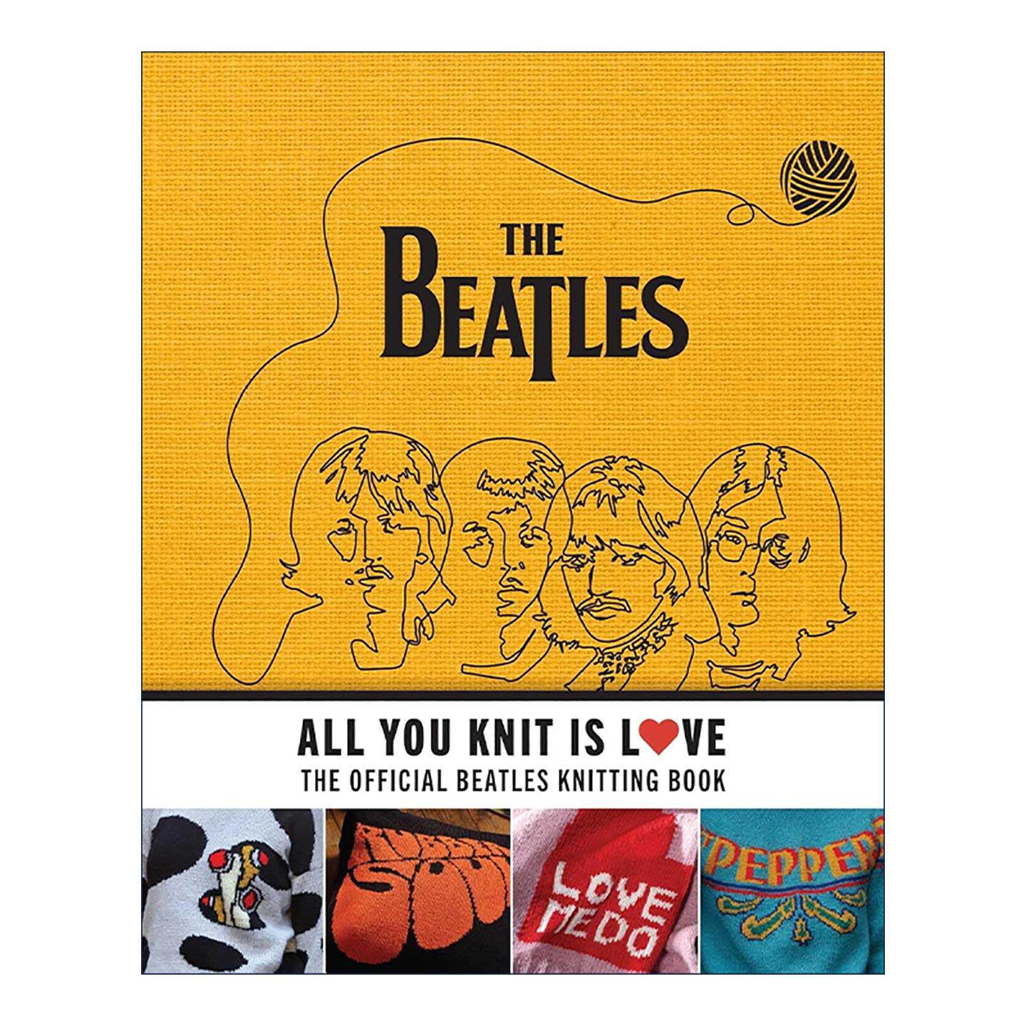 英文原版 All You Knit Is Love 你编织的都是爱 披头士编织书 精装 英文版 进口英语原版书籍