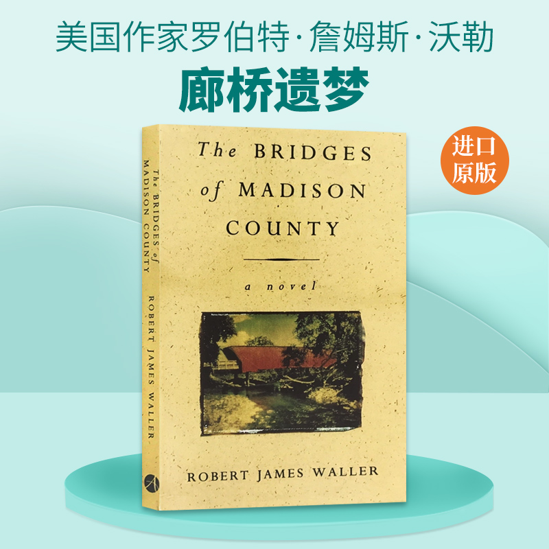 廊桥遗梦 英文原版 The Bridges Of Madison County 生活结为茧壳爱情仍在心底 罗伯特詹姆斯沃勒著 英文版爱情青春文学小说进口书