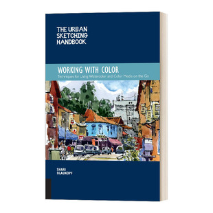 英文原版 The Urban Sketching Handbook 城市写生手册之与色彩打交道 在路上使用水彩和彩色媒介的技巧 英文版 进口英语原版书籍