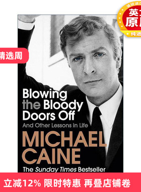 英文原版 Blowing the Bloody Doors Off 英国演员迈克尔·凯恩自传 Michael Caine 英文版 进口英语原版书籍