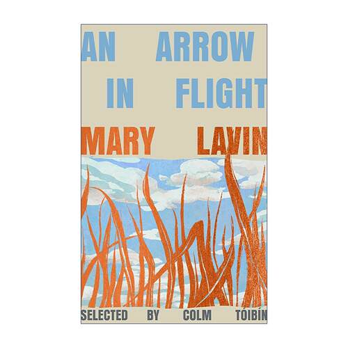 英文原版 An Arrow in Flight 飞箭 玛丽?拉文短篇小说集 Mary Lavin 精装 科尔姆?托宾作序 爱尔兰文学 女性文学