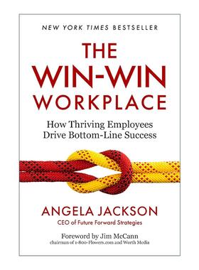 英文原版 The Win-Win Workplace 双赢的工作环境 员工如何推动底线的成功 企业管理指南 Angela Jackson 精装 英文版 进口英语原