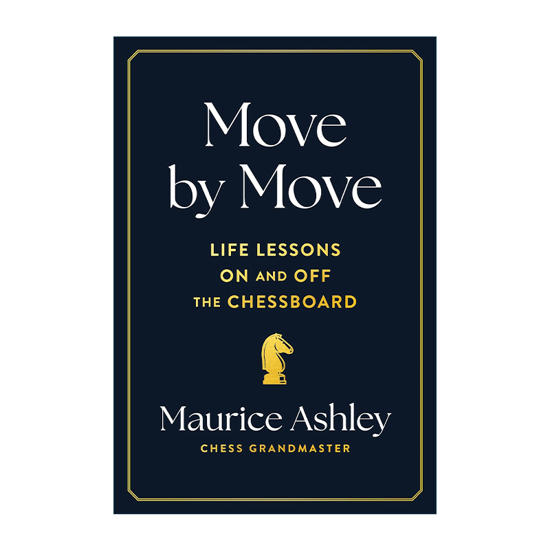 英文原版 Move by Move 一举一动 棋盘内外的人生教训 精装 英文版 进口英语原版书籍