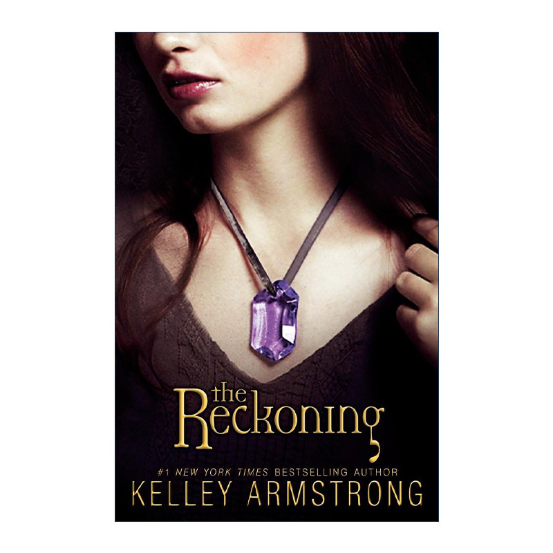 英文原版 The Reckoning Darkest Powers 03 黑暗力量系列3 清算 青少年奇幻小说 Kelley Armstrong 英文版 进口英语原版书籍