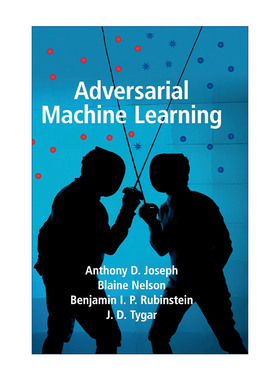 英文原版 Adversarial Machine Learning 对抗性机器学习 安东尼·D.约瑟夫 精装 英文版 进口英语原版书籍