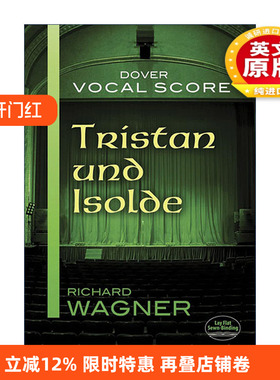 英文原版 Tristan und Isolde Vocal Score 理查德·瓦格纳歌剧特里斯坦与伊索尔德声乐谱 Richard Wagner 英文版进口英语原版书籍
