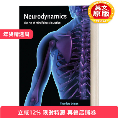 英文原版 Neurodynamics 神经动力学 行动中的正念艺术 医学 健康 Theodore Dimon  Jr. 英文版 进口书籍