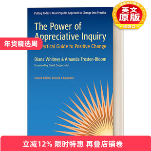 英文原版 The Power of Appreciative Inquiry 欣赏式探询的威力 正向改变的实践技能指导 决策 领导 英文版 进口英语原版书籍