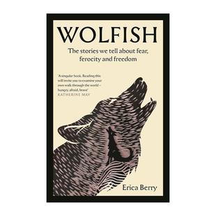 英文原版 Wolfish 如狼 狼 自我 口口相传的恐怖 时代周刊荐书 英文版 进口英语原版书籍