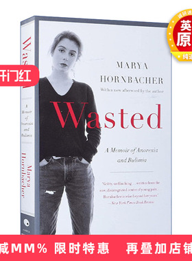 英文原版 Wasted 浪费  关于厌食症和暴食症的回忆录 Marya Hornbacher 英文版 进口英语原版书籍