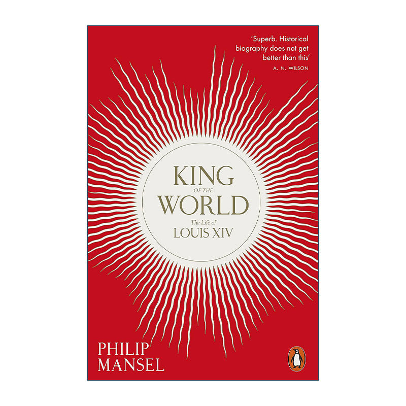 英文原版 King of the World 太阳王路易十四传 英文版 进口英语原版书籍
