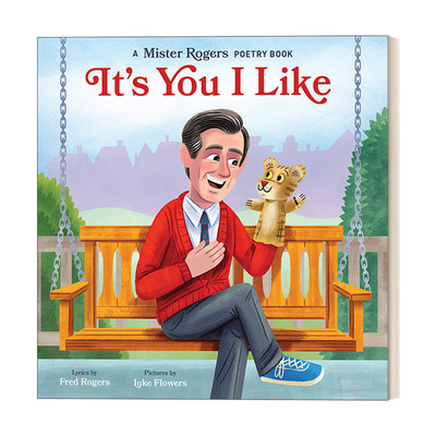 英文原版 It's You I Like Mister Rogers Poetry Books 我喜欢的是你 儿童情感表达启蒙认知绘本 纸板书 英文版 进口英语书籍