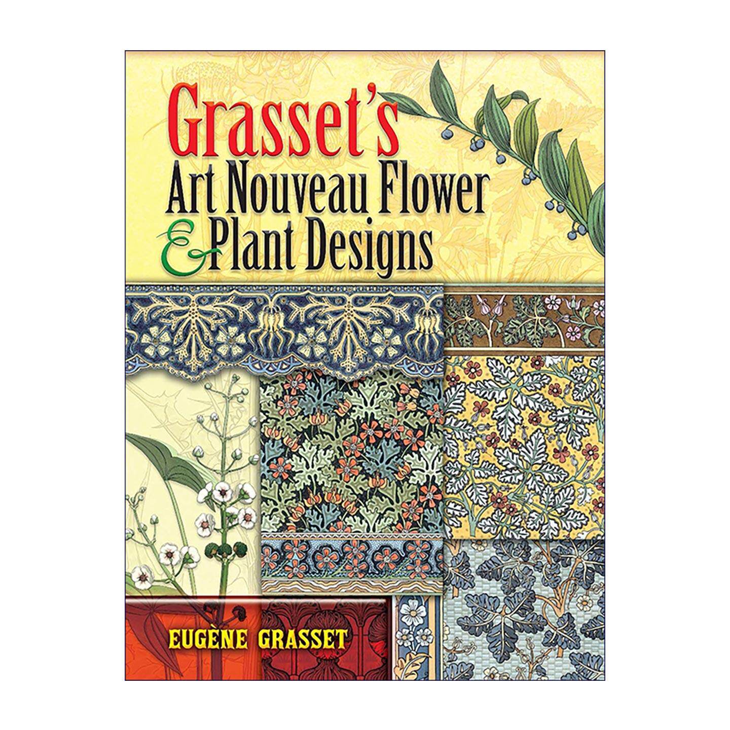 英文原版 Grasset's Art Nouveau Flower and Plant Designs 新艺术运动花卉素材图鉴 花草版画 面料首饰设计参考 英文版