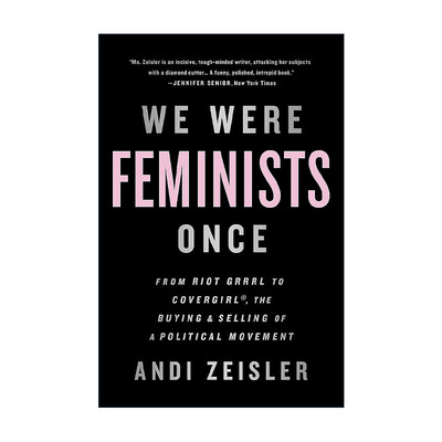 英文原版 We Were Feminists Once 他们用女性主义干了什么 流行文化中被架空的社会运动 英文版 进口英语原版书籍