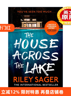 英文原版 The House Across the Lake 湖对面的房子 惊悚悬疑小说 Sager Riley 英文版 进口英语原版书籍
