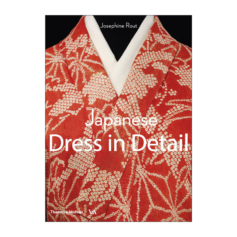 英文原版 Japanese Dress In Detail 日式服装细节设计 英文版 进口英语原版书籍