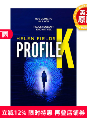 英文原版 Profile K 海伦·菲尔兹Helen Fields畅销惊悚悬疑新作 K档案 英文版 进口英语原版书籍