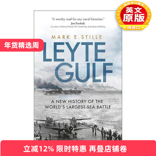 英文原版 Leyte Gulf 莱特湾海战新史 二战太平洋海战 Mark Stille 英文版 进口英语原版书籍