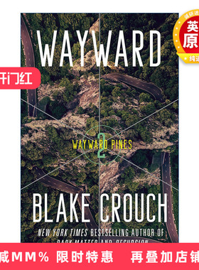英文原版 Wayward The Wayward Pines Trilogy 02 沦陷 松林异境三部曲2 人生复本作者Blake Crouch 英文版 进口英语原版书籍
