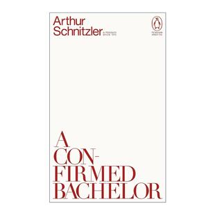 英文版 书籍 Bachelor 阿图尔·施尼茨勒 企鹅经典 忏悔 Confirmed 单身汉 进口英语原版 英文原版 文学90周年纪念系列