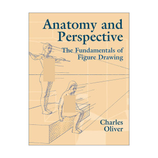 人体素描技巧指南 Anatomy 人物绘画 英文原版 Charles 进口英语原版 Perspective 英文版 and 书籍 解剖和透视 Oliver 基础