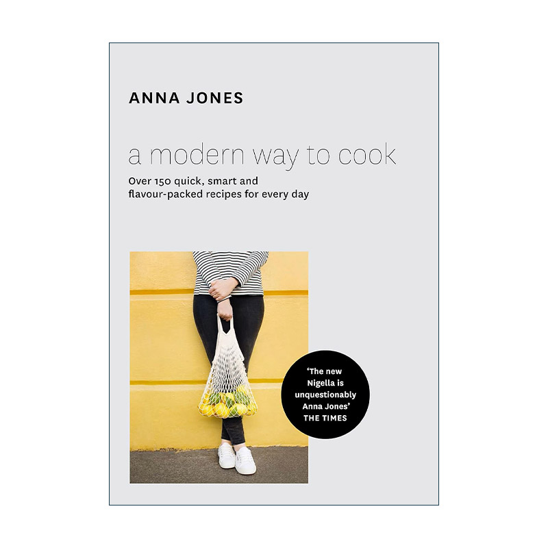 英文原版 A Modern Way to Cook Over 150 Quick Smart and Flavour-Packed Recipes For Every Day 一种现代的烹饪方式