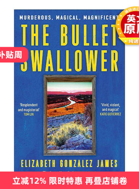 英文原版 The Bullet Swallower 子弹吞咽者 西部历史小说 英文版 进口英语原版书籍
