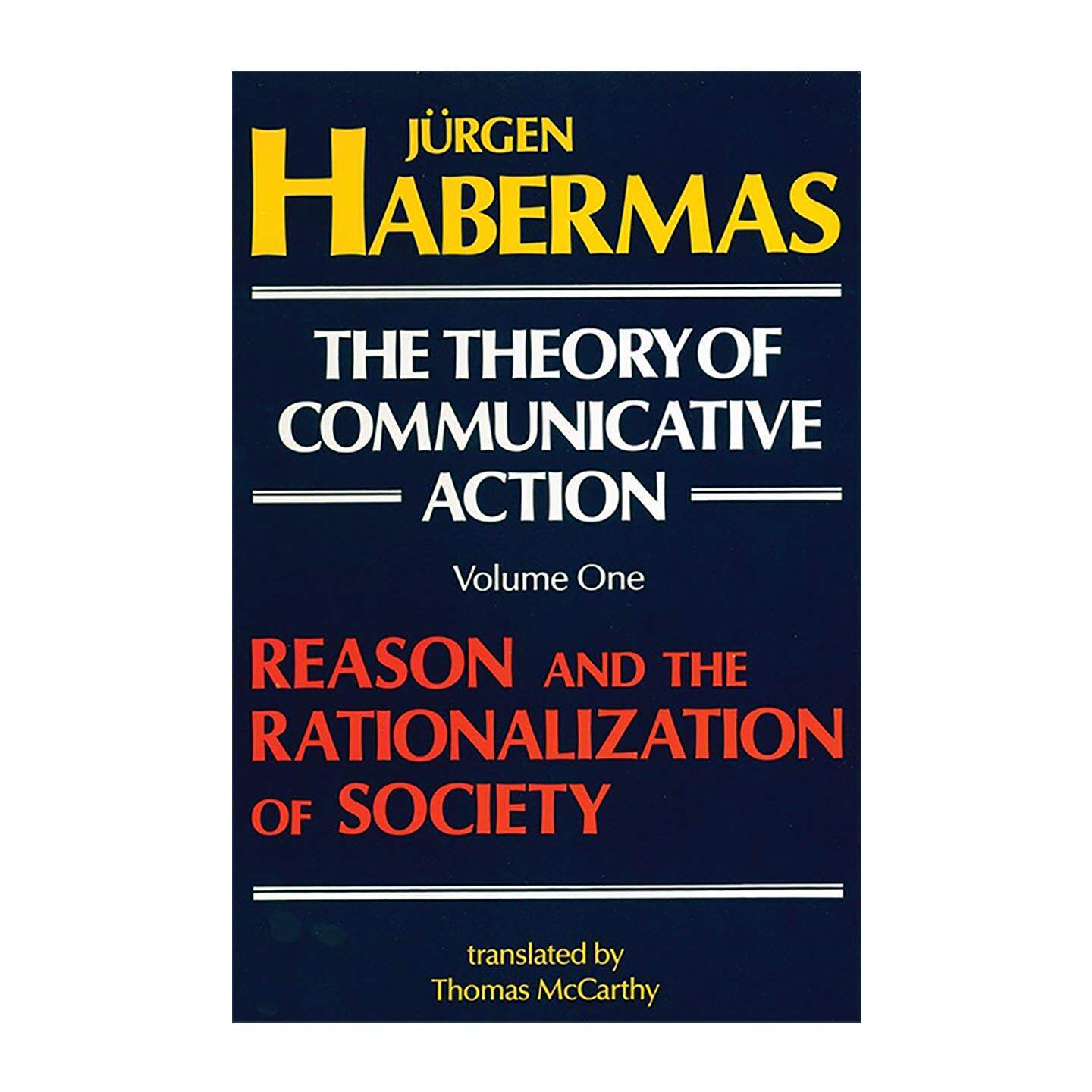 英文原版 The Theory of Communicative Action Volume 1 交往行为理论 卷一 行为合理性与社会合理化 英文版 进口英语原版书籍