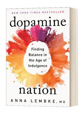 英文原版 Dopamine Nation 多巴胺国度 精装 英文版 Finding Balance in the Age of Indulgence Anna Lembke 进口英语原版书籍