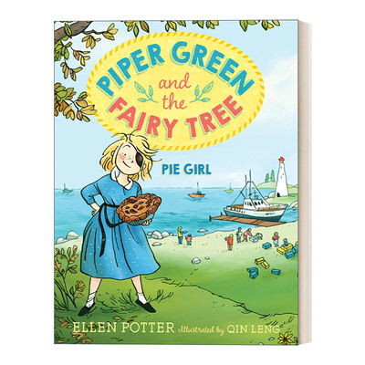 英文原版 Piper Green and the Fairy 05 Tree Pie Girl 派珀·格林和神仙树系列5：派女孩 儿童章节桥梁故事书 英文版 进口书籍