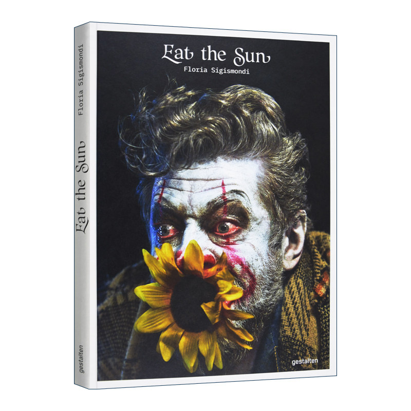 英文原版 Eat The Sun 吃掉太阳 好莱坞大牌形象Floria Sigismondi 精装摄影作品集 英文版 进口英语原版书籍